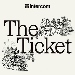 Höre The Ticket: Discover the Future of Customer Service, Support, and Experience, with Intercom in der App.