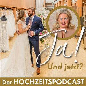 Höre Ja! Und jetzt? - Der Hochzeitspodcast in der App.