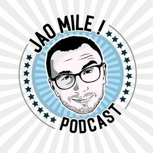 Höre Jao Mile podcast in der App.