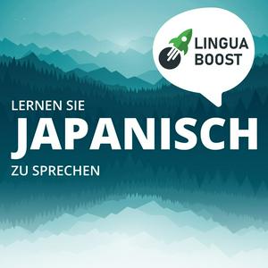 Höre Japanisch lernen mit LinguaBoost in der App.