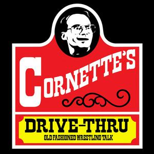 Höre Jim Cornette’s Drive-Thru in der App.