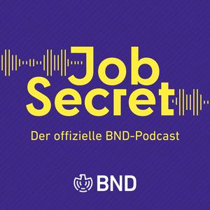 Höre Job Secret - Der offizielle BND-Podcast in der App.