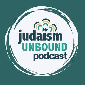 Höre Judaism Unbound in der App.