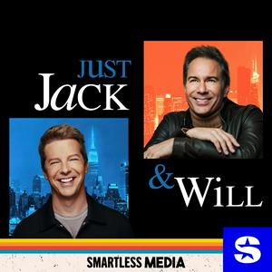 Höre Just Jack & Will with Sean Hayes and Eric McCormack in der App.