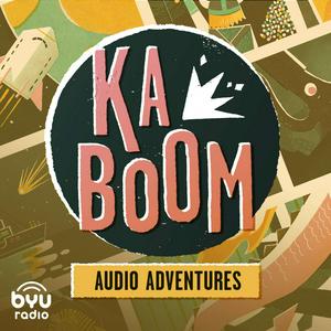 Höre Kaboom: An Audio Adventure Podcast in der App.