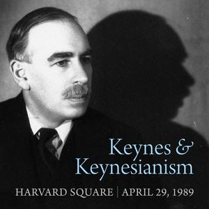 Höre Keynes and Keynesianism in der App.