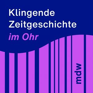 Höre Klingende Zeitgeschichte im Ohr in der App.