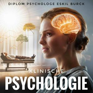 Höre Klinische Psychologie und Psychotherapie in der App.