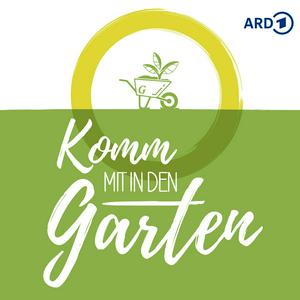 Höre Komm mit in den Garten - Der MDR Garten-Podcast in der App.