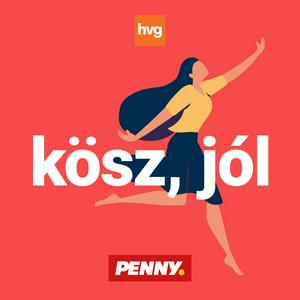 Höre Kösz, jól - a HVG egészségpodcastja in der App.