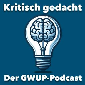 Höre Kritisch gedacht - Der GWUP-Podcast in der App.