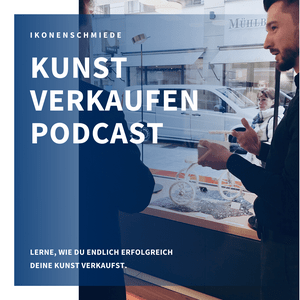 Höre KUNST VERKAUFEN PODCAST in der App.