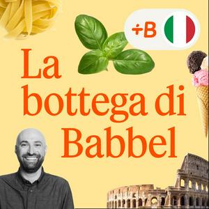 Höre La bottega di Babbel in der App.