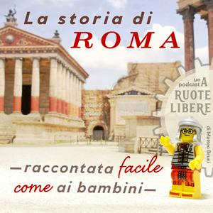 Höre La storia di Roma: raccontata facile, come ai bambini in der App.