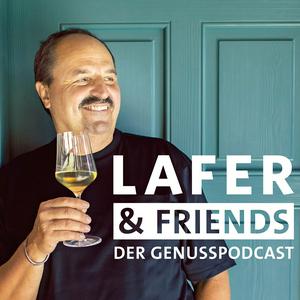 Höre Lafer & Friends - Der Genusspodcast in der App.