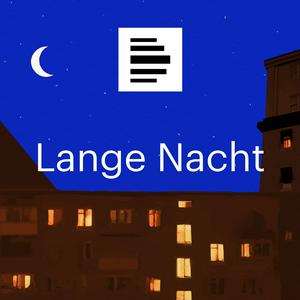 Höre Lange Nacht in der App.