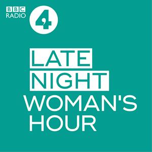 Höre Late Night Woman's Hour in der App.