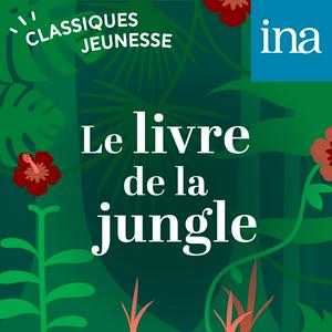 Höre Le Livre de la jungle in der App.