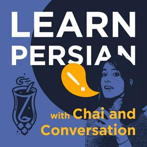 Höre Learn Persian with Chai and Conversation in der App.