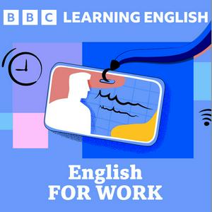 Höre Learning English For Work in der App.