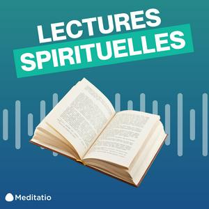 Höre LECTURES SPIRITUELLES in der App.