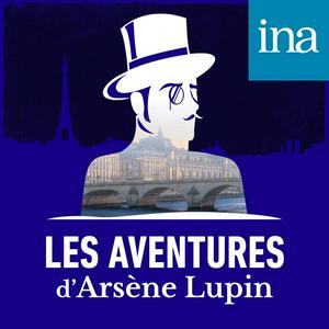 Höre Les Aventures d'Arsène Lupin in der App.