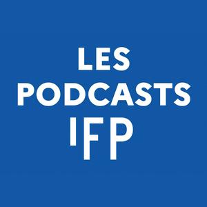 Höre Les Podcasts de l'IFP in der App.