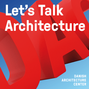 Höre Let's Talk Architecture in der App.