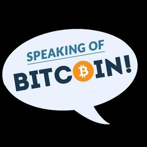 Höre Speaking of Bitcoin (formerly Let's Talk Bitcoin!) in der App.