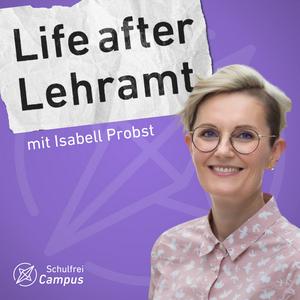 Höre Life after Lehramt: Der Schulfrei-Podcast für Lehrer in der App.