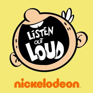 Höre Listen Out Loud with The Loud House in der App.