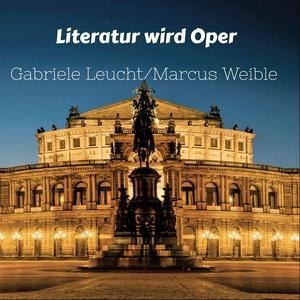 Höre "Literatur wird Oper" in der App.