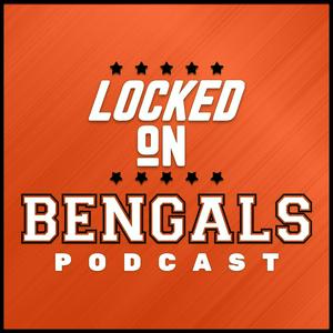 Höre Locked On Bengals - Daily Podcast On The Cincinnati Bengals in der App.