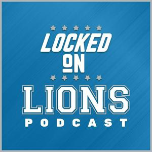 Höre Locked On Lions - Daily Podcast On The Detroit Lions in der App.