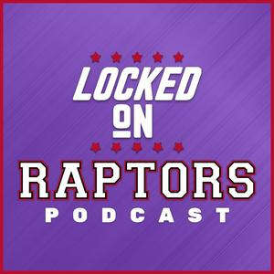 Höre Locked On Raptors - Daily Podcast On The Toronto Raptors in der App.