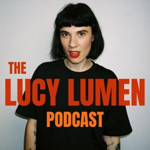 Höre The Lucy Lumen Podcast in der App.