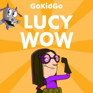 Höre Lucy Wow: STEM Stories for Kids Who Love Inventing in der App.