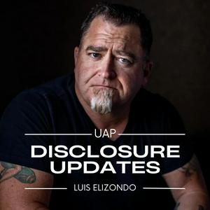 Höre Luis Elizondo - UAP Disclosure Updates in der App.