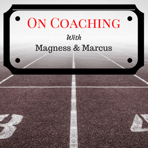 Höre On Coaching with Magness & Marcus in der App.