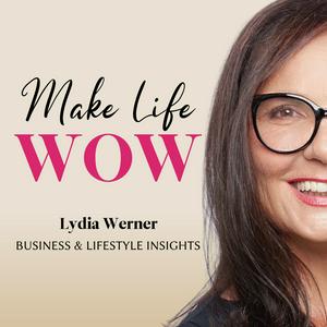 Höre Make Life WOW - Der Podcast für Frauen im Network Marketing in der App.