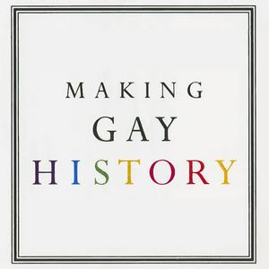 Höre Making Gay History | LGBTQ Oral Histories from the Archive in der App.