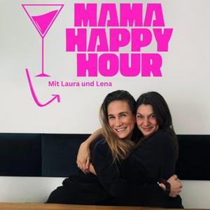 Höre Mama Happy Hour in der App.