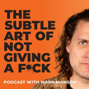 Höre The Subtle Art of Not Giving a F*ck Podcast in der App.