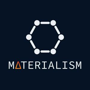 Höre Materialism: A Materials Science Podcast in der App.