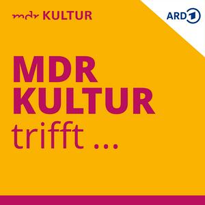 Höre MDR KULTUR trifft: Menschen von hier in der App.