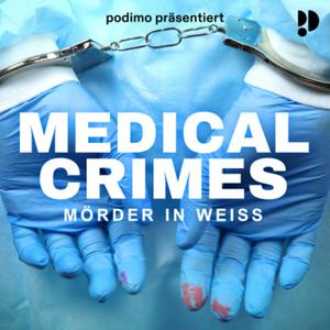 Höre Medical Crimes - Mörder in weiß in der App.