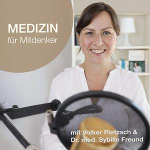 Höre Medizin für Mitdenker in der App.