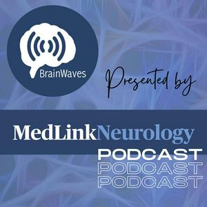 Höre MedLink Neurology Podcast in der App.