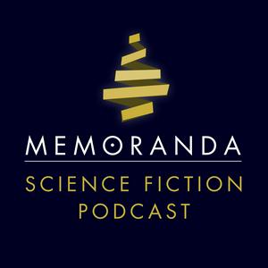 Höre MEMORANDA Science Fiction Podcast in der App.