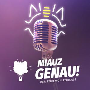 Höre Miauz Genau! – Der deutsche Pokemon Podcast in der App.